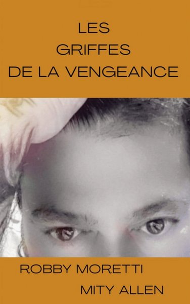 Image de LES GRIFFES DE LA VENGEANCE