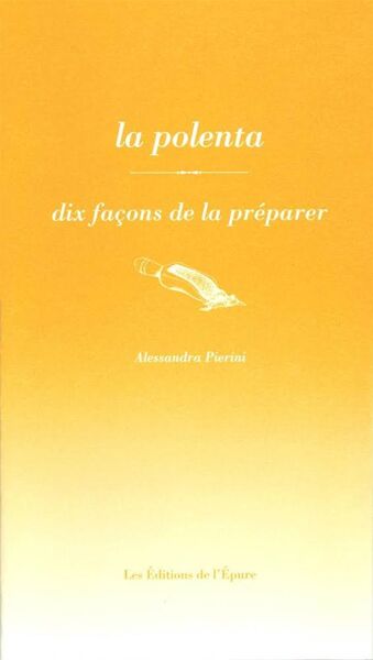 Image de La polenta, dix façons de la préparer
