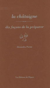 Image de La châtaigne, dix façons de la préparer