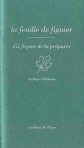 Image de La feuille de figuier, dix façons de la préparer
