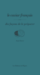 Image de Le caviar français, dix façons de le préparer