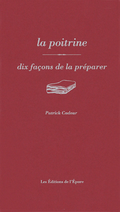 Image de La poitrine, dix façons de la préparer