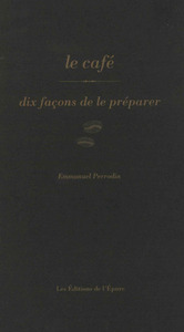 Image de Le café, dix façons de le préparer