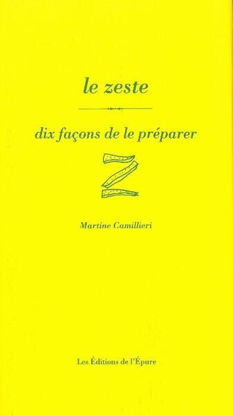 Image de Le zeste, dix façons de le préparer