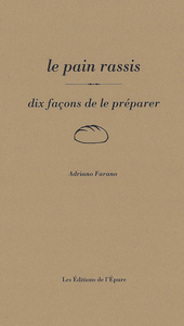 Image de Le pain rassis, dix façons de le préparer
