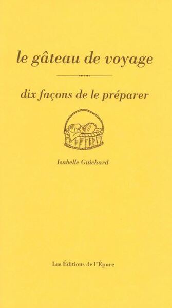 Image de Le gâteau de voyage, dix façons de le préparer