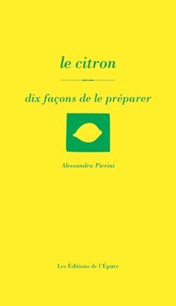 Image de Le Citron, dix façons de le préparer