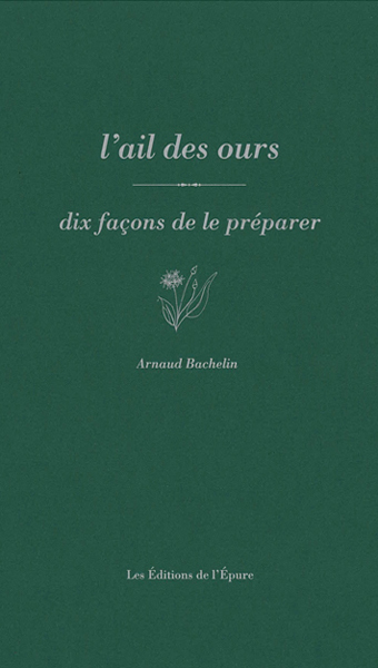 Picture of L'ail des ours, dix façons de le préparer