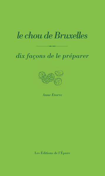 Image de Le chou de Bruxelles, dix façons de le préparer