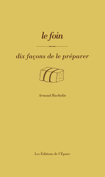 Image de Le foin, dix façons de le préparer