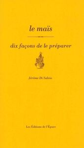 Image de Le maïs, dix façons de le préparer