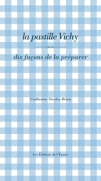 Picture of La pastille Vichy, dix façons de la préparer