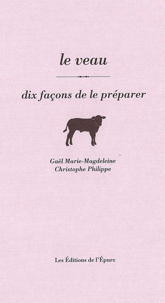 Picture of Le veau, dix façons de le préparer