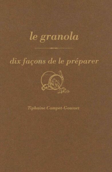 Picture of Le granola, dix façons de le préparer