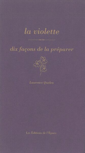Image de La violette, dix façons de la préparer