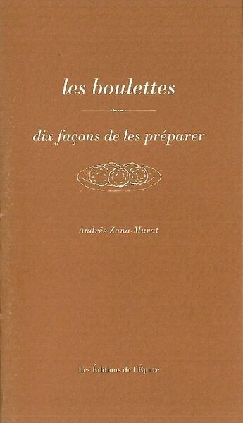 Picture of Les boulettes, dix façons de les préparer