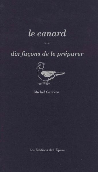 Image de Le canard, dix façons de le préparer