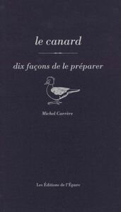 Image de Le canard, dix façons de le préparer
