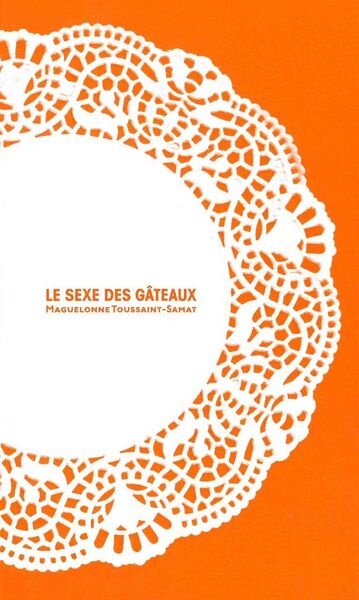 Image de Le Sexe des gâteaux
