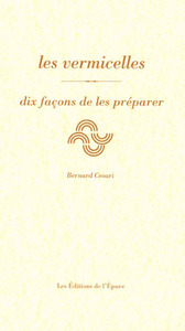 Image de Les vermicelles, dix façons de les préparer