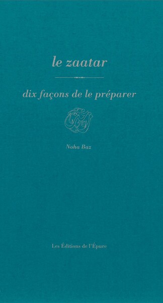Image de Le zaatar, dix façons de le préparer