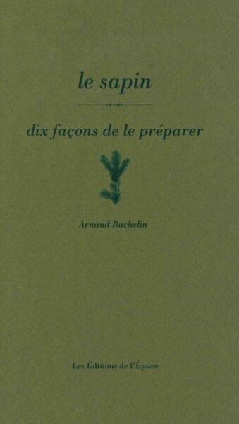 Image de Le sapin, dix façons de le préparer