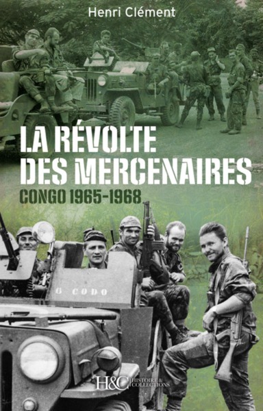 Image de La révolte des mercenaires - Tshombe contre Mobutu, 1965-1968