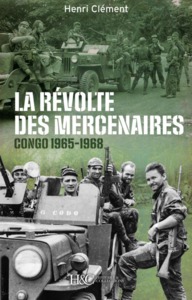 Image de La révolte des mercenaires - Tshombe contre Mobutu, 1965-1968