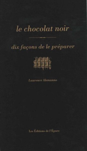 Image de Le chocolat noir, dix façons de le préparer
