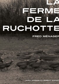 Image de La ferme de la Ruchotte. Fred Ménager