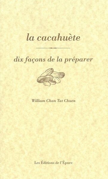 Picture of La cacahuète, dix façons de la préparer