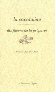 Picture of La cacahuète, dix façons de la préparer