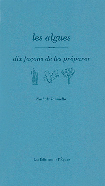 Image de Les algues, dix façons de les préparer