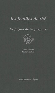 Image de Les feuilles de thé, dix façons de les préparer