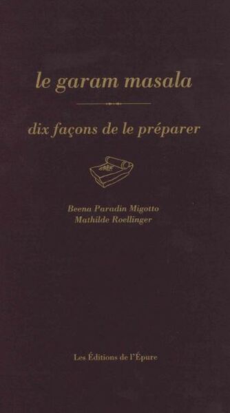 Image de Le garam masala, dix façons de le préparer