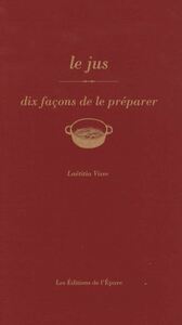 Image de Le jus, dix façons de le préparer