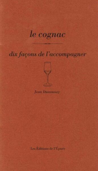 Image de Le cognac, dix façons de l'accompagner