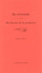 Image de La crevette, dix façons de la préparer