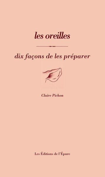 Image de Les oreilles, dix façons de les préparer