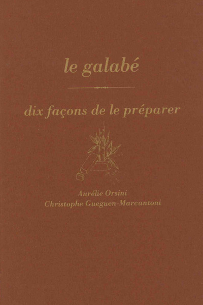 Image de Le galabé, dix façons de le préparer