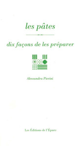 Image de Les pâtes, dix façons de les préparer