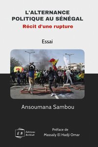 Image de L’alternance politique au Sénégal, Récit d’une rupture