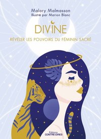 Image de Divine - Révéler les pouvoirs féminins du sacré