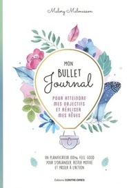 Picture of Mon bullet journal pour atteindre mes objectifs et réaliser mes rêves
