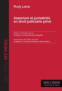 Image de Imperium et jurisdictio en droit judiciaire privé