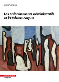 Picture of Les enfermements administratifs et l'Habeas corpus