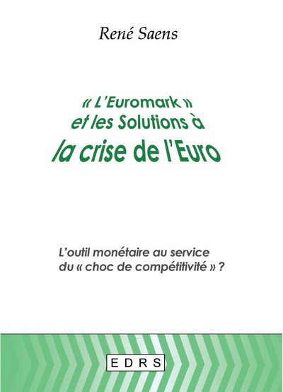 Image de L'EUROMARK ET LES SOLUTIONS A LA CRISE DE L'EURO