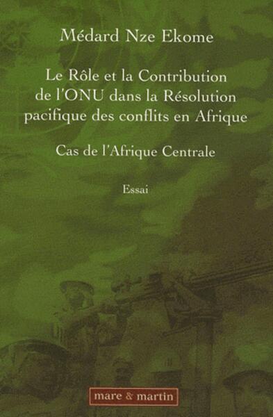 Image de Le rôle et la contribution de l'ONU dans la résolution des conflits en Afrique
