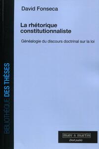 Picture of La rhétorique constitutionnaliste