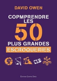 Picture of Comprendre les 50 plus grandes escroqueries